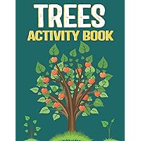 Trees Activity Book: Trees & Me Activities for Exploring Nature With Young Children and Adults Boys Girls - Motivational Mini Wooden Trees for Crafts to Color and Enjoy