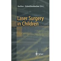 Laser Surgery in Children Laser Surgery in Children Kindle
