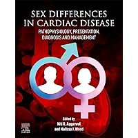 Sex differences in Cardiac Diseases: Pathophysiology, Presentation, Diagnosis and Management Sex differences in Cardiac Diseases: Pathophysiology, Presentation, Diagnosis and Management Paperback Kindle