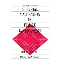 Pubertal Maturation in Female Development (Paths Through Life Series Book 2) Pubertal Maturation in Female Development (Paths Through Life Series Book 2) Kindle Hardcover Paperback