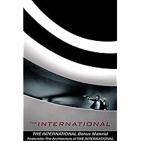 The International:The Architecture of The International