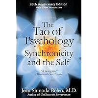 The Tao of Psychology: Synchronicity and the Self The Tao of Psychology: Synchronicity and the Self Paperback Hardcover