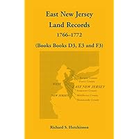 East New Jersey Land Records, 1766-1772 (Books D3, E3 and F3) East New Jersey Land Records, 1766-1772 (Books D3, E3 and F3) Paperback