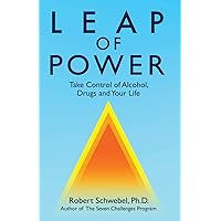 Leap of Power: Take Control of Alcohol, Drugs and Your Life Leap of Power: Take Control of Alcohol, Drugs and Your Life Paperback Audible Audiobook Kindle Audio CD