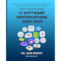 Top 10 Technologies IT Software Certifications 2024- 2025: Anyone can get into IT Software and make Six Figure income Working from home