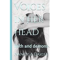 Voices in Her Head: faith and demons