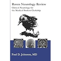 Raven Neurology Review: Clinical Neurology for Medical Students Raven Neurology Review: Clinical Neurology for Medical Students Paperback Kindle