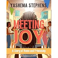 Meeting Joy: A Story of Home and Friendship (The Joy Series)