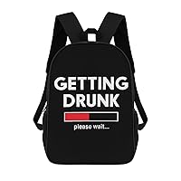Getting Drunk. Please Wait Durable Adjustable Backpack Casual Travel Hiking Laptop Bag Gift for Men & Women