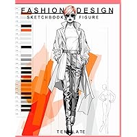 Fashion Design Sketchbook Figure Template: Sketch Quickly & Easily On 50 Body Templates With Professional Thin Lines With Up-Close, Front, Side, Back & 3/4 Poses