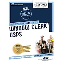 Window Clerk (USPS) (C-3314): Passbooks Study Guide (Career Examination Series)