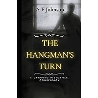 The Hangman's Turn: A gripping historical conspiracy (Grim Nottingham Series)
