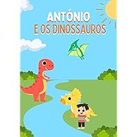 António e os Dinossauros (Portuguese Edition) António e os Dinossauros (Portuguese Edition) Kindle