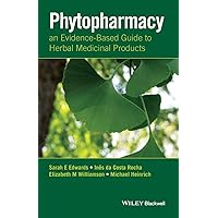 Phytopharmacy - an Evidence-Based Guide to Herbal Medicinal Products Phytopharmacy - an Evidence-Based Guide to Herbal Medicinal Products Paperback Kindle