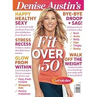 Denise Austin's Fit Over 50 Denise Austin's Fit Over 50 Magazine
