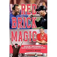 Red Brick Magic: Sean McVay, John Harbaugh and Miami University’s Cradle of Coaches Red Brick Magic: Sean McVay, John Harbaugh and Miami University’s Cradle of Coaches Paperback Kindle