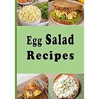 Egg Salad Recipes (Summer Picnic Recipes) Egg Salad Recipes (Summer Picnic Recipes) Paperback Kindle Hardcover