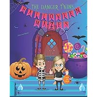 Halloween Mazes: The Danger Twins (The Danger Twins Writing Series) Halloween Mazes: The Danger Twins (The Danger Twins Writing Series) Paperback