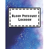Blood Pressure Logbook: Health Wellness Monitoring Notebook For Keeping Track of Blood Levels when You Travel and at Home (Blood Pressure Tracking Notepad)