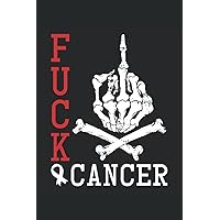 Fuck Cancer: Notebook or Journal 6 x 9
