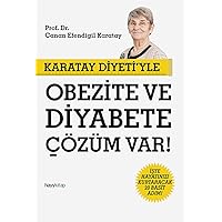 Karatay Diyeti'yle Obezite ve Diyabete Cozum Var! (Turkish Edition) Karatay Diyeti'yle Obezite ve Diyabete Cozum Var! (Turkish Edition) Paperback