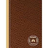 Asthma Daily Records: Asthmatic Log Book. Detail & Note Every Breath. Ideal for Asthmatics, Medical Nurses, and Breathing Specialists Asthma Daily Records: Asthmatic Log Book. Detail & Note Every Breath. Ideal for Asthmatics, Medical Nurses, and Breathing Specialists Hardcover Paperback