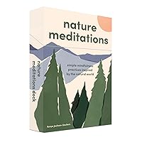 Nature Meditations Deck: Simple Mindfulness Practices Inspired by the Natural World Nature Meditations Deck: Simple Mindfulness Practices Inspired by the Natural World Cards