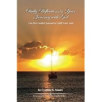 Daily Reflections in Your Journey with God: A 60 Day Guided Journal to Uplift Your Soul
