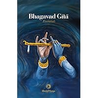 Bhagavad Gita: Essentials