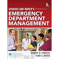 Strauss and Mayer’s Emergency Department Management Strauss and Mayer’s Emergency Department Management Hardcover