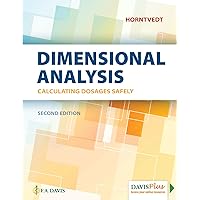 Dimensional Analysis: Calculating Dosages Safely Dimensional Analysis: Calculating Dosages Safely Paperback Kindle