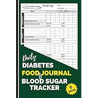Daily Diabetes Food Journal and Blood Sugar Tracker: Daily diabetes log book and food journal with weekly goal updates, Blood Sugar level, Food, Blood ... and Exercises log 120pages 6 x 9 inches