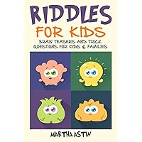 Riddles for kids: Brain teasers and trick questions for kids and families