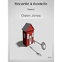 Sécurité À Domicile: Tome 2 (French Edition)