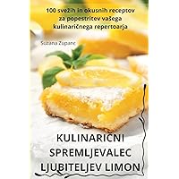 KulinariČni Spremljevalec Ljubiteljev Limon (Slovene Edition)