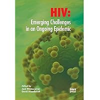 HIV - Emerging Challenges in an Ongoing Epidemic HIV - Emerging Challenges in an Ongoing Epidemic Paperback