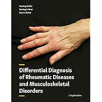 Differential Diagnosis of Rheumatic Diseases and Musculoskeletal Disorders: The 1st complete rheumatology reference eBook edition for physicians, medical practitioners and doctors. Differential Diagnosis of Rheumatic Diseases and Musculoskeletal Disorders: The 1st complete rheumatology reference eBook edition for physicians, medical practitioners and doctors. Kindle