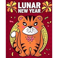 Lunar New Year: Chinese Spring Festival Coloring Book Lunar New Year: Chinese Spring Festival Coloring Book Paperback