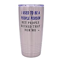 Rogue River Tactical Funny Sarcastic People Person 20 Oz. Travel Tumbler Mug Cup w/Lid Vacuum Insulated Work Gift
