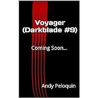 Voyager: A Dark Epic Fantasy Assassin Novel (Darkblade Book 9) Voyager: A Dark Epic Fantasy Assassin Novel (Darkblade Book 9) Kindle