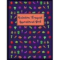 Nutrition Therapist Appointment Book: Daily Calendar with 15-Minute Time Increments to Schedule Client’s Diet and Nutrition Counselling Sessions: ... Address Book and Tracker of Services Rendered