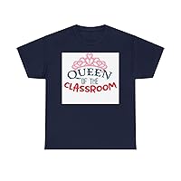Queen of The Classroom: Ruling with Knowledge and Style T-Shirt.