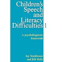 Children's Speech and Literacy Difficulties: A Psycholinguistic Framework Children's Speech and Literacy Difficulties: A Psycholinguistic Framework Paperback