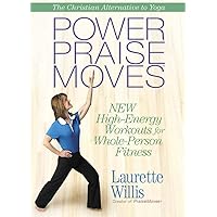 Power PraiseMoves DVD: New High-Energy Workouts for Whole-Person Fitness Power PraiseMoves DVD: New High-Energy Workouts for Whole-Person Fitness DVD