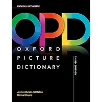 Oxford Picture Dictionary English/Vietnamese Dictionary (English and Vietnamese Edition) Oxford Picture Dictionary English/Vietnamese Dictionary (English and Vietnamese Edition) Paperback
