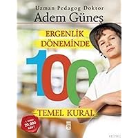 Ergenlik Döneminde 100 Temel Kural (Turkish Edition)