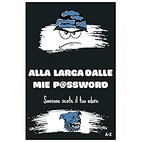 Quaderno delle password per smemorati: Libro per organizzare le tue password in ordine alfabetico, formato tascabile, idea regalo originale e utile per amici e familiari (Italian Edition) Quaderno delle password per smemorati: Libro per organizzare le tue password in ordine alfabetico, formato tascabile, idea regalo originale e utile per amici e familiari (Italian Edition) Paperback