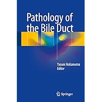 Pathology of the Bile Duct Pathology of the Bile Duct Kindle Hardcover Paperback