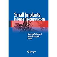 Small Implants in Knee Reconstruction Small Implants in Knee Reconstruction Kindle Hardcover Paperback