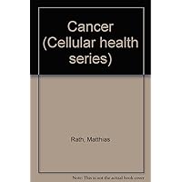 Cancer (Cellular health series)